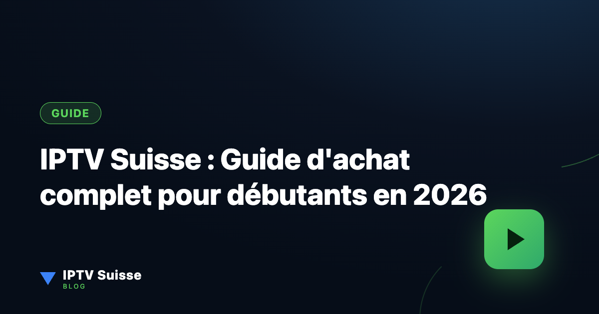 IPTV Suisse – Smart TV